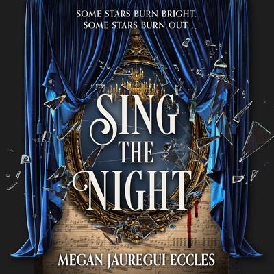 Sing the Night Audibook, by Megan Jauregui Eccles
