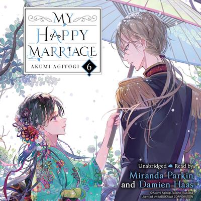 My Happy Marriage, Vol. 6 Audibook, by Akumi Agitogi