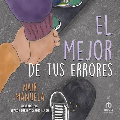 El mejor de tus errores. Valientes 1 Audibook, by Nair Manuela