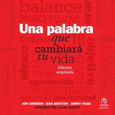 Una palabra que cambiará tu vida: Edición ampliada Audibook, by Jon Gordon