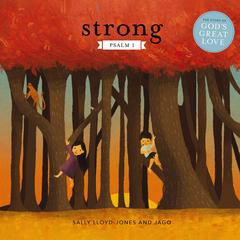 Strong: Psalm 1 Audibook, by Sally Lloyd-Jones