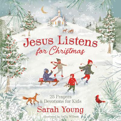 Jesus Listens for Christmas: 25 Prayers and Devotions for Kids Audibook, by Sarah Young
