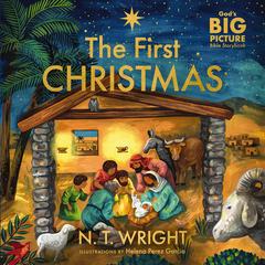 The First Christmas: The Bible’s Nativity Story Audibook, by N. T. Wright