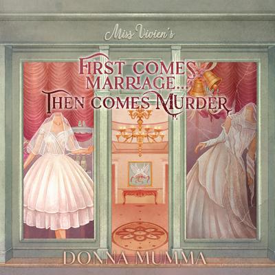 First Comes Marriage...Then Comes Murder Audibook, by Donna Mumma