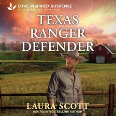 Texas Ranger Defender Audibook, by Laura Scott
