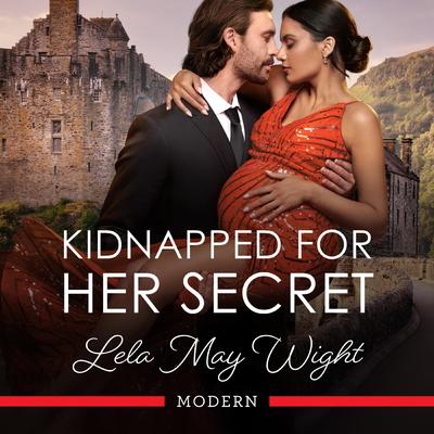 Kidnapped For Her Secret Audibook, by Lela May Wight