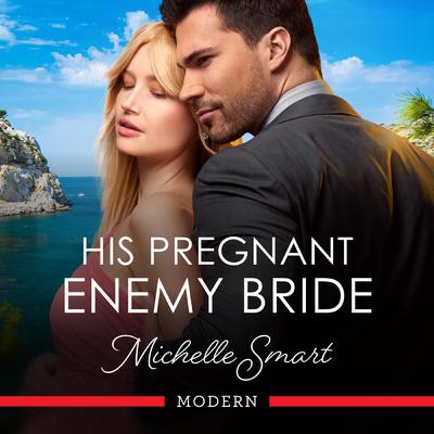His Pregnant Enemy Bride Audibook, by Michelle Smart