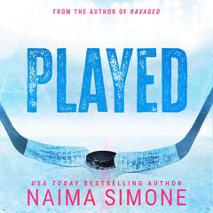 Played Audibook, by Naima Simone