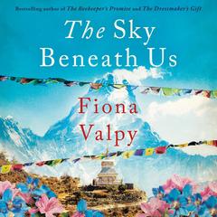 The Sky Beneath Us Audibook, by Fiona Valpy
