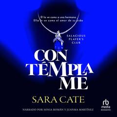 Contémplame Audibook, by Sara Cate