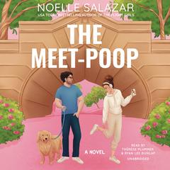 The Meet-Poop: A Novel Audibook, by Noelle Salazar