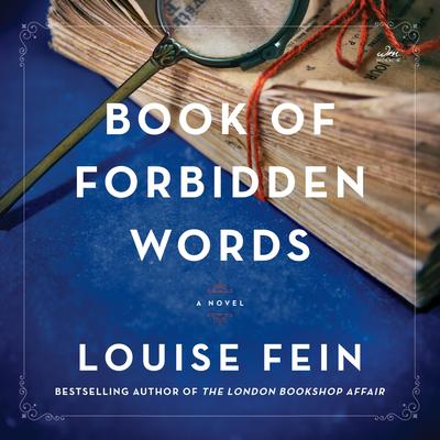 Book of Forbidden Words: A Novel Audibook, by Louise Fein