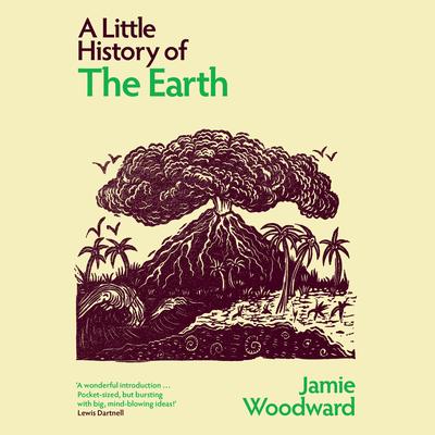 A Little History of the Earth Audibook, by Jamie Woodward