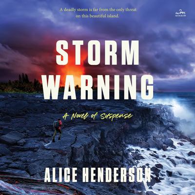Storm Warning: A Novel of Suspense Audibook, by Alice Henderson