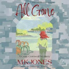 All Gone: The Curiosity Club of St Foy Book 1 Audibook, by M. K. Jones