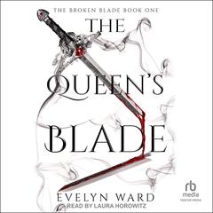 The Queen's Blade Audibook, by Evelyn Ward