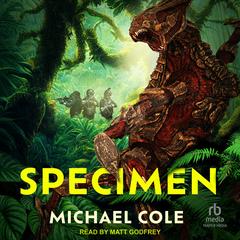 Specimen Audibook, by Michael Cole
