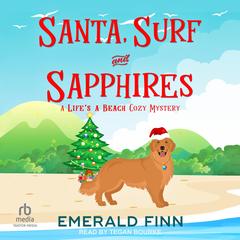 Santa, Surf and Sapphires Audibook, by Emerald Finn