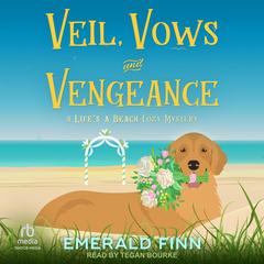 Veil, Vows and Vengeance Audibook, by Emerald Finn