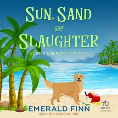 Sun, Sand and Slaughter Audibook, by 