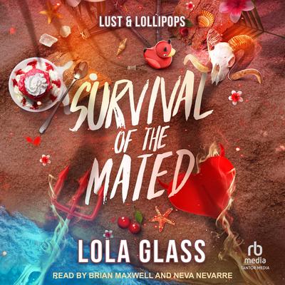 Lust & Lollipops Audibook, by Lola Glass