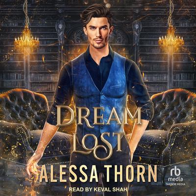 Dream Lost: Greatdrakes book 1 Audibook, by Alessa Thorn