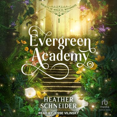 Evergreen Academy Audibook, by Heather Schneider