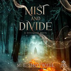Mist and Divide Audibook, by M. E. Shotwell