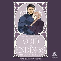 Void of Endings Audibook, by Hillary Raymer