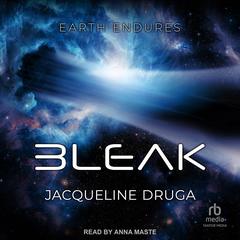 Bleak Audibook, by Jacqueline Druga
