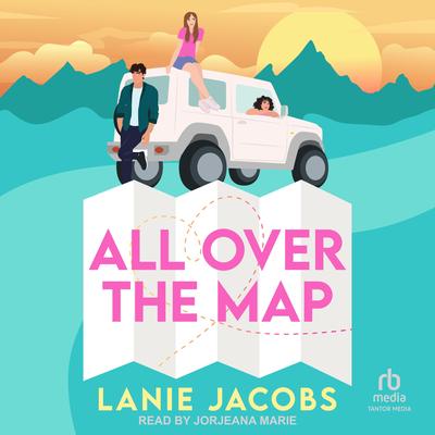 All Over The Map Audibook, by Lanie Jacobs