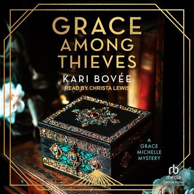 Grace Among Thieves Audibook, by Kari Bovee
