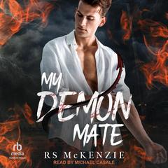 My Demon Mate Audibook, by RS McKenzie