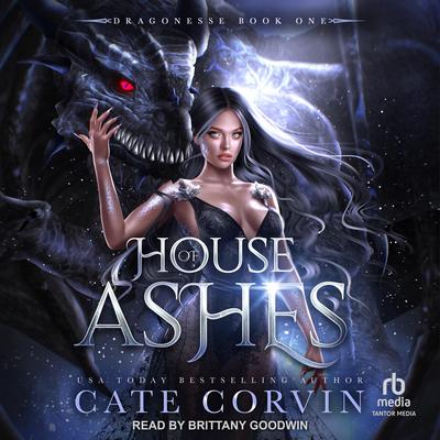 House of Ashes Audibook, by Cate Corvin