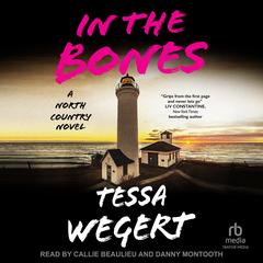 In the Bones Audibook, by Tessa Wegert