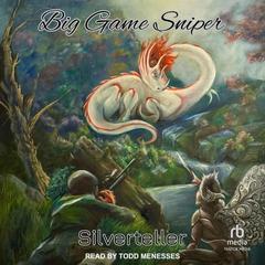 Big Game Sniper 1 Audibook, by Silverteller 
