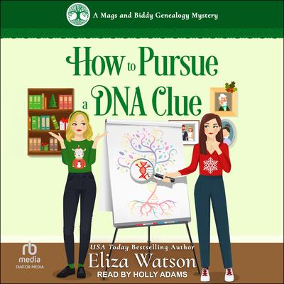 How to Pursue a DNA Clue Audibook, by Eliza Watson