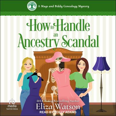 How to Handle an Ancestry Scandal Audibook, by Eliza Watson