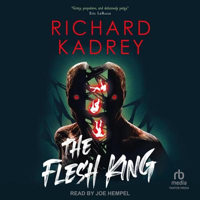 The Flesh King Audibook, by Richard Kadrey