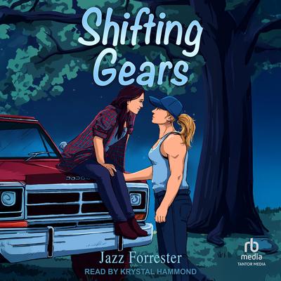 Shifting Gears Audibook, by Jazz Forrester