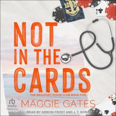 Not In The Cards Audibook, by Maggie Gates