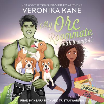My Orc Roommate with Benefits Audibook, by Veronika Kane