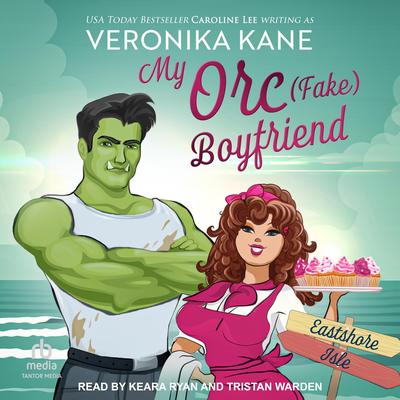 My Orc (Fake) Boyfriend Audibook, by Veronika Kane