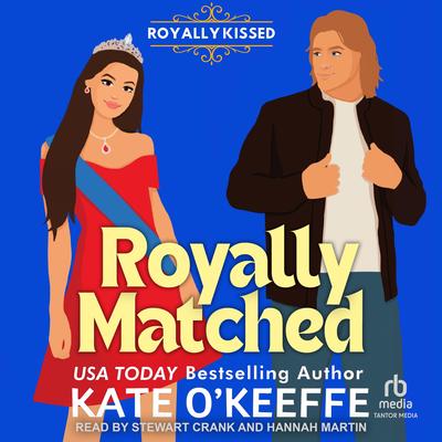 Royally Matched Audibook, by Kate O'Keeffe