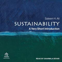 Sustainability: A Very Short Introduction Audibook, by Saleem H. Ali