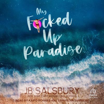 My F*cked Up Paradise Audibook, by JB Salsbury