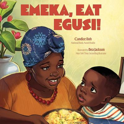 Emeka, Eat Egusi! Audibook, by Candice Iloh