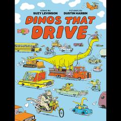 Dinos That Drive Audibook, by Suzy Levinson