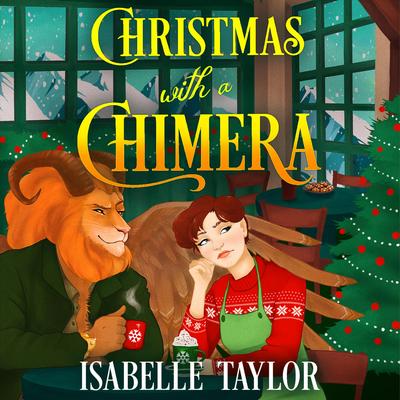 Christmas with a Chimera Audibook, by Isabelle Taylor