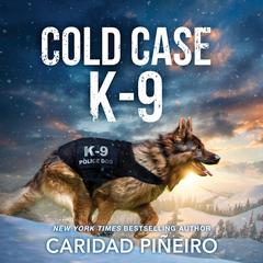 Cold Case K-9 Audibook, by Caridad Pineiro